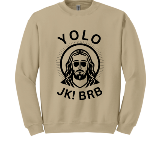 YOLO tan crewneck or tee