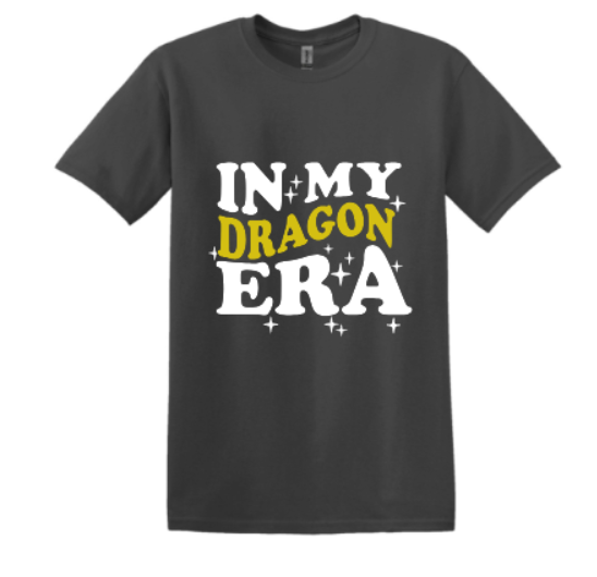 IN MY DRAGON ERA available in adult or youth tee, longsleeve, crewneck, hoodie or dri-fit-white black or charcoal